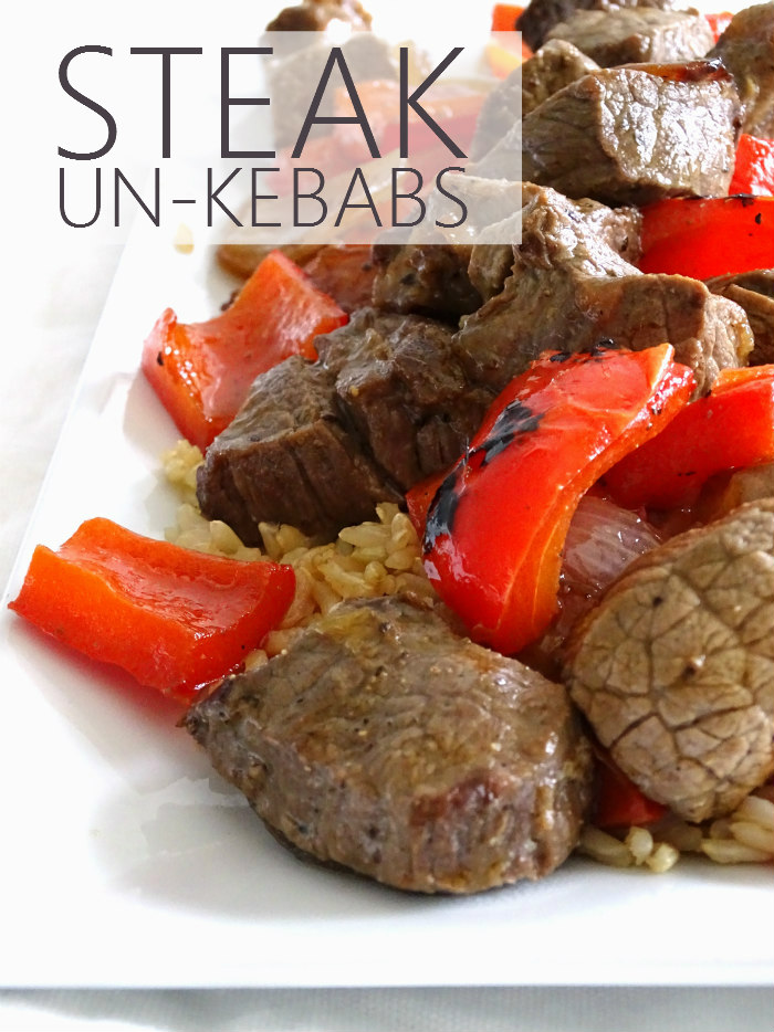 Steak Un-Kebabs